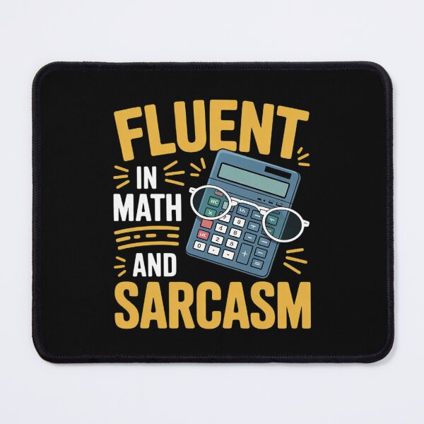 Item preview, Womens Fluent in Math and Sarcasm Teacher Student Math Humor designed and sold by joyouartArt.