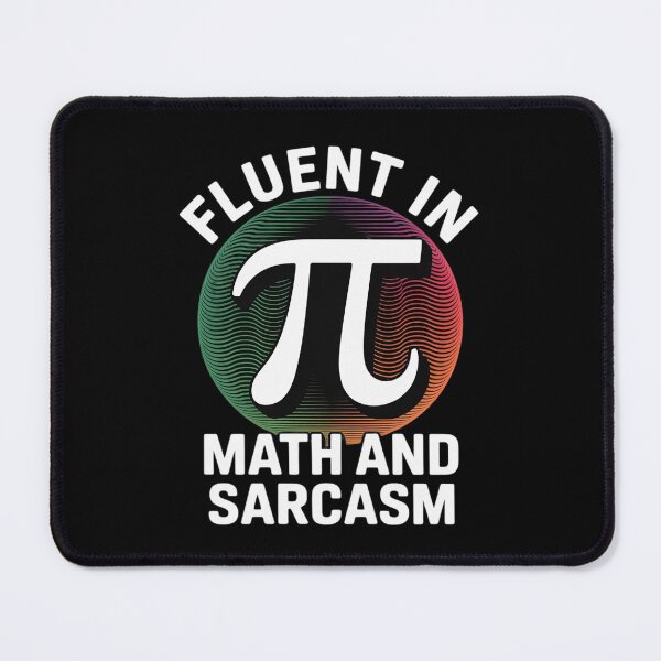 Item preview, Womens Fluent in Math and Sarcasm Pi 3.14 Mathematics Geometry Joke designed and sold by joyouartArt.