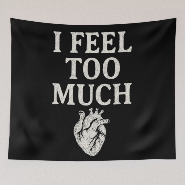 Item preview, I Feel Too Much Emotional Heart Illustration With Raw Typography designed and sold by ViursArtsStore.