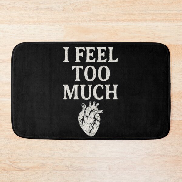 Item preview, I Feel Too Much Emotional Heart Illustration With Raw Typography designed and sold by ViursArtsStore.