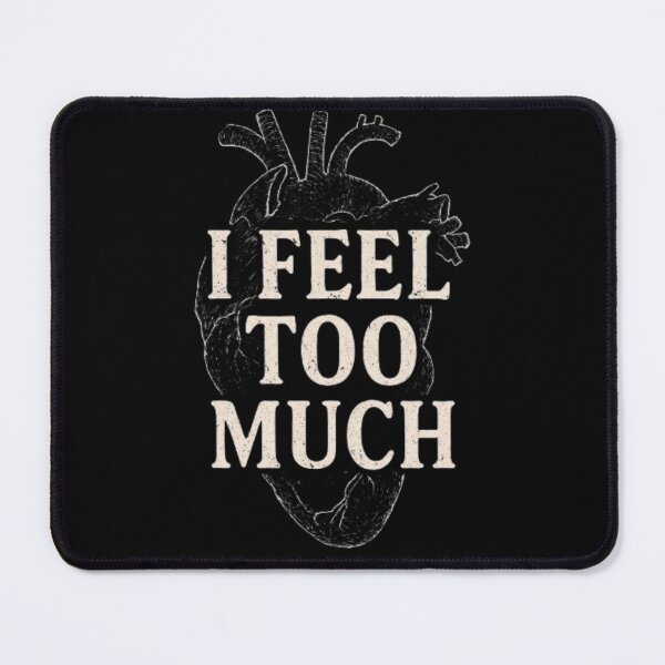 Item preview, I Feel Too Much Anatomy Heart Emotional Minimalism Quote designed and sold by ViursArtsStore.