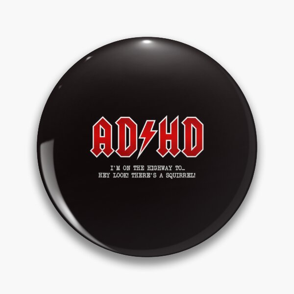Item preview, Adhd Highway To... Hey Look A Squirrel Hard Rocker Adhd designed and sold by Nassr-bqli.