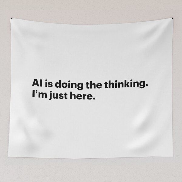 Item preview, AI is doing the thinking. I'm just here (Black text) designed and sold by STUDIO-72.