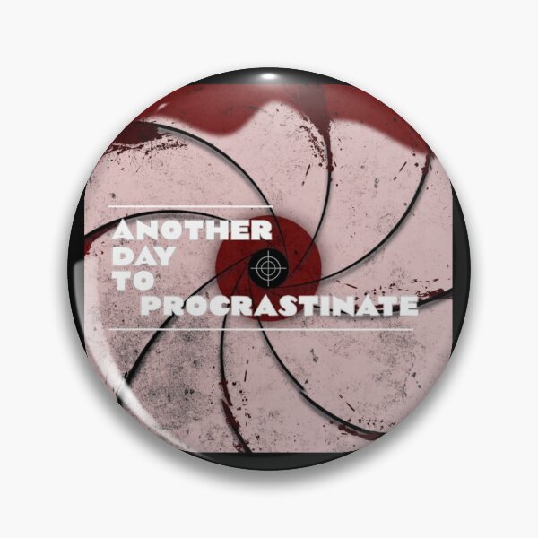 Item preview, Another Day to Procrastinate - Parody designed and sold by Syrupulse.