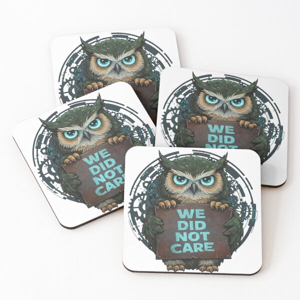 Item preview, Sarcastic Owl "We Did Not Care" Steampunk Grunge Design designed and sold by StillDow.