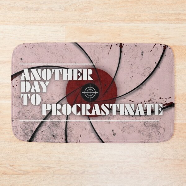 Item preview, Another Day to Procrastinate for Professional Procrastinator - License to Delay designed and sold by Syrupulse.