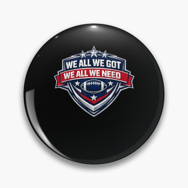 Item preview, We All Got Patriot We All Need Patriotic Football Sport designed and sold by najaks.