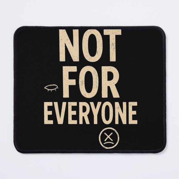 Item preview, Not For Everyone Bold Typography With Ironic Minimal Attitude designed and sold by ViursArtsStore.