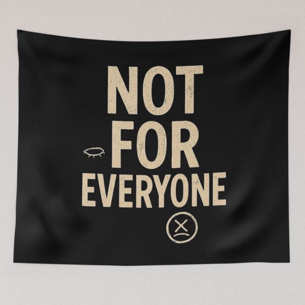 Item preview, Not For Everyone Bold Typography With Ironic Minimal Attitude designed and sold by ViursArtsStore.