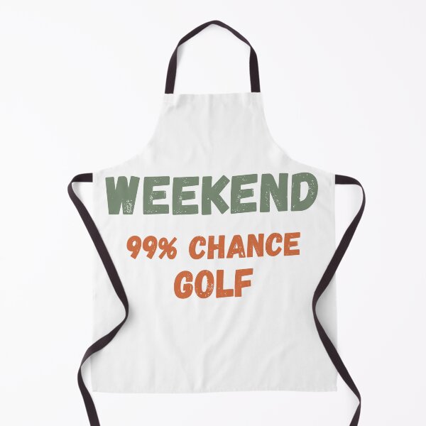Item preview, Weekend 99% Chance Golf designed and sold by Mere & Co.