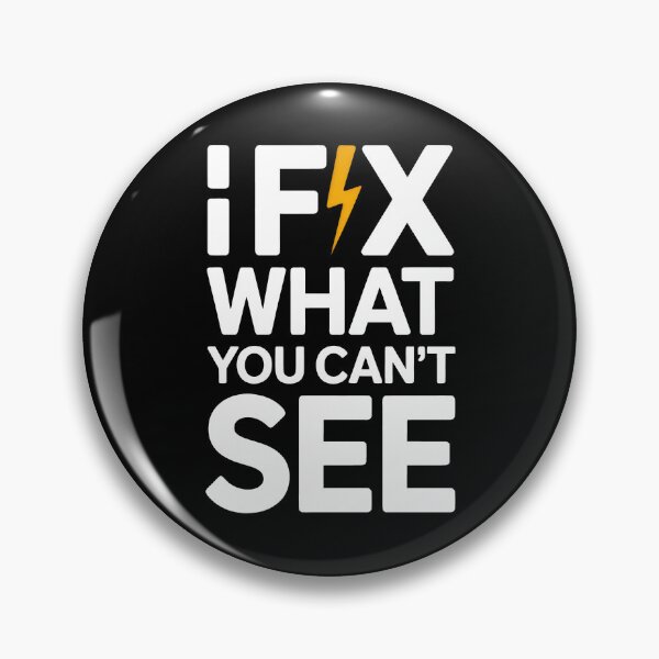 Item preview, I Fix What You Can Not See Electrician Quote designed and sold by SplashTastic.
