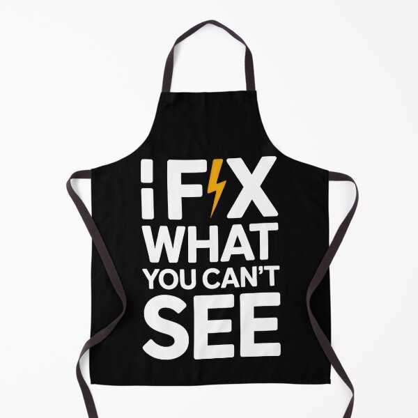 Item preview, I Fix What You Can Not See Electrician Quote designed and sold by SplashTastic.