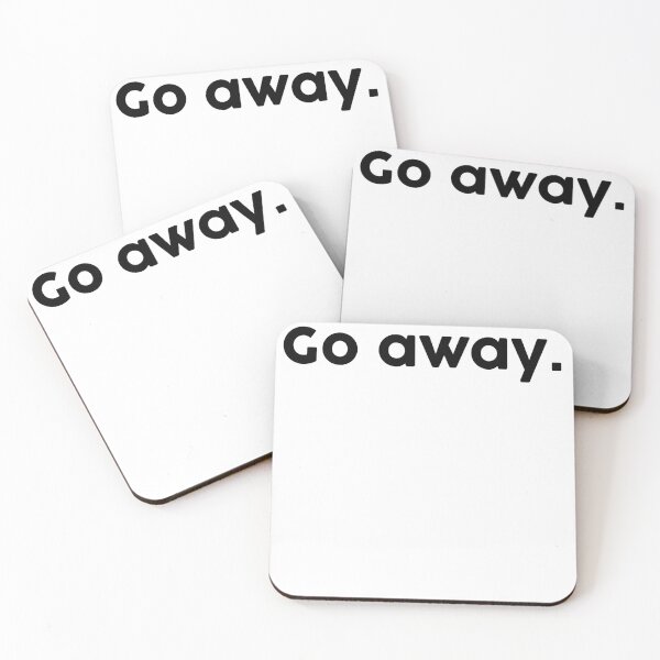 Item preview, Go Away designed and sold by ChromaWears.