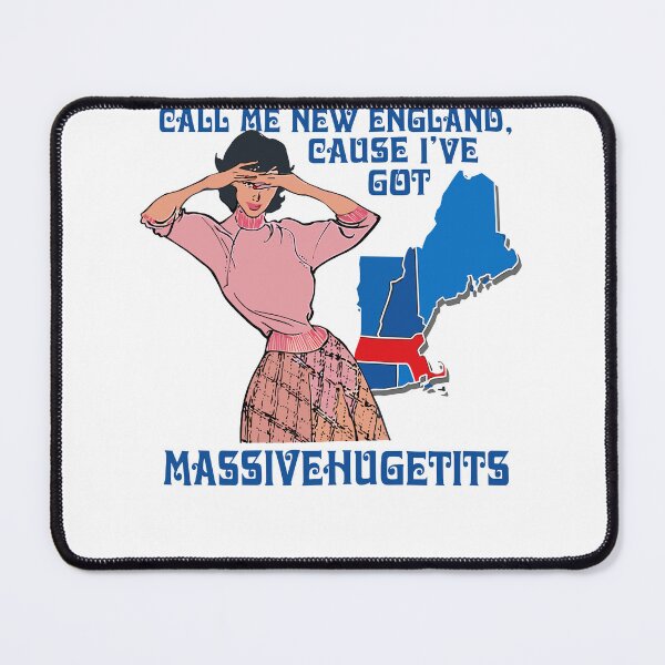 Item preview, Call Me New England Cause I Ve Got Massive Hugetits Political Men Women designed and sold by najaks.