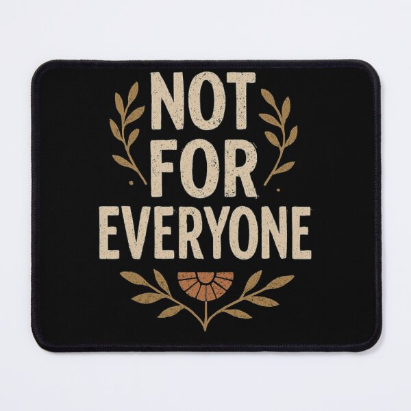 Item preview, Not For Everyone Botanical Typography With Quiet Confidence designed and sold by ViursArtsStore.