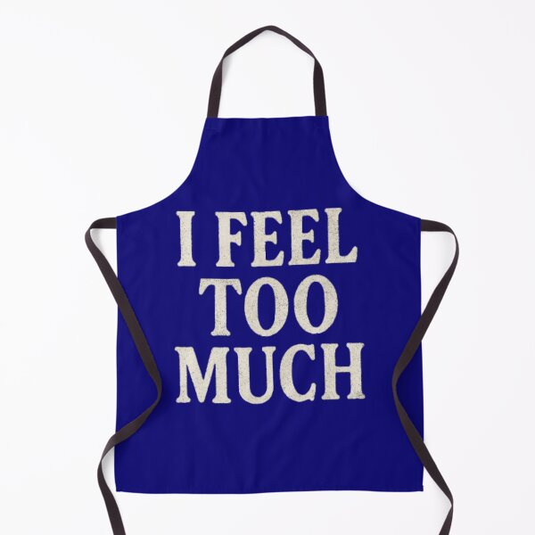 Item preview, I Feel Too Much Raw Typography for Sensitive Minds designed and sold by ViursArtsStore.