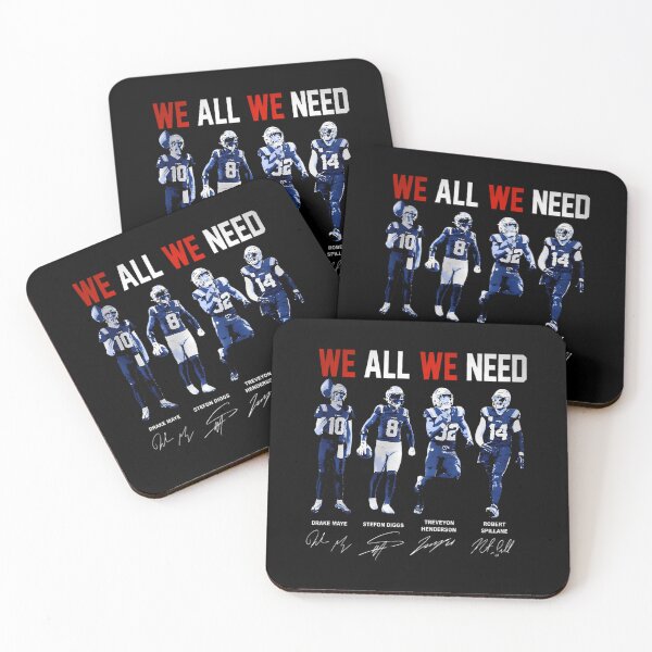 Item preview, We All We Need New England Football Drake Maye Stefon Diggs Henderson Spillane designed and sold by Trend-Lines.