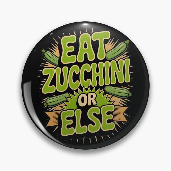 Item preview, Eat Zucchini Or Else – Funny Vegetable Quote designed and sold by 404wearpl.