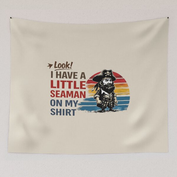 Item preview, Look I Have A Little Seaman On My Shirt  designed and sold by gear-posters.