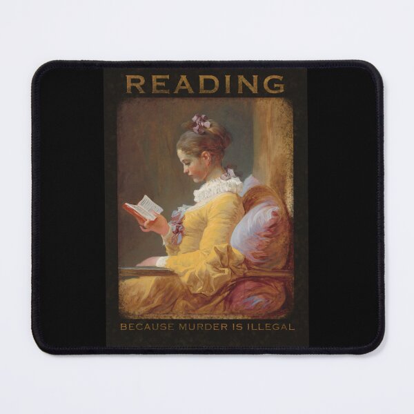 Item preview, READING CAUSE MURDER IS ILLEGAL (Young Girl Reading by Jean-Honoré Fragonard, art meme collection by St.Nina) designed and sold by StNinaOfficial.
