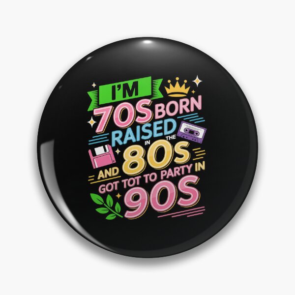 Item preview, I'm 70s Born Raised In The 80s And Got To Party In The 90's designed and sold by angolinnArt.
