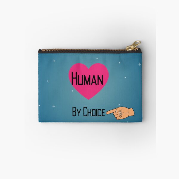 Item preview, Human By Choice. designed and sold by NeonPetal.