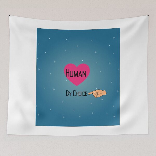 Item preview, Human By Choice. designed and sold by NeonPetal.