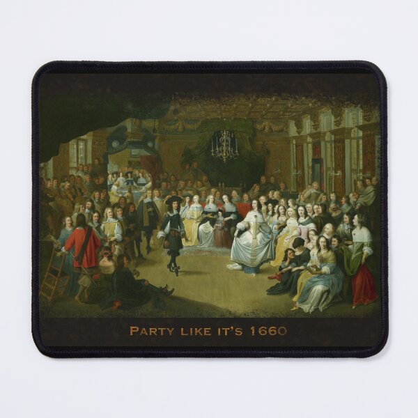Item preview, PARTY LIKE IT'S 1660 (Charles II dancing at a Ball at Court by Hieronymus Janssens, art meme collection) designed and sold by StNinaOfficial.