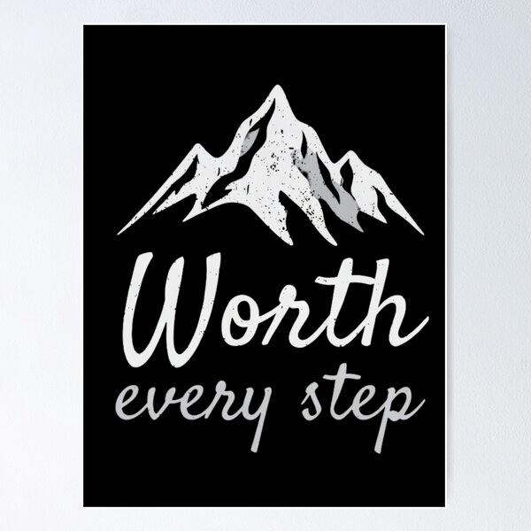 Item preview, Worth Every Step Hiking designed and sold by Ink Magic.