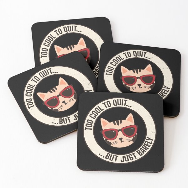 Item preview, Too Cool To Quit - Funny Motivation designed and sold by Verse & Vibes.