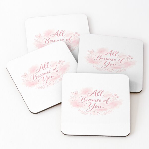 Item preview, All Because of You – Romantic Blush Love Quote Floral Design designed and sold by GlobalDesignUnlimited.