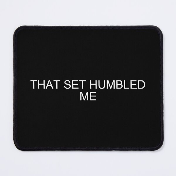 Item preview,  That Set Humbled Me – Gym Humor designed and sold by brownsc17.