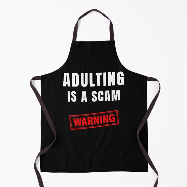Item preview, Adulting Is a Scam – Warning Funny Adult Humor Design designed and sold by MOKRONOS.