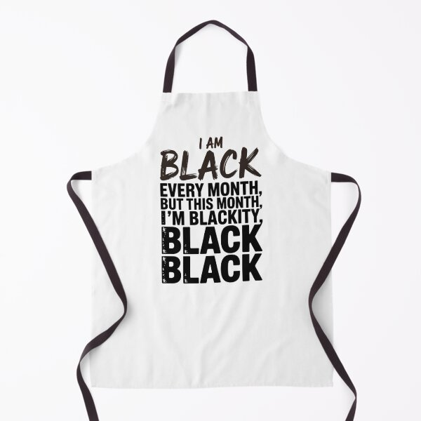 Item preview, I Am Black Every Month But This Month I'm Blackity Black Black Black designed and sold by CORJIDOG-ART.