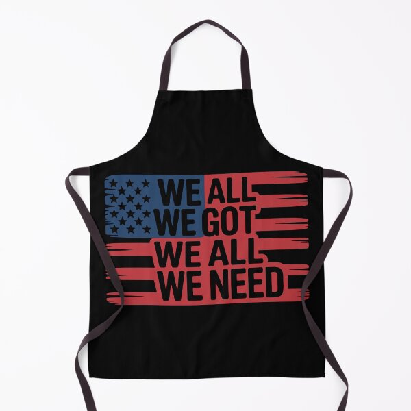 Item preview, We All We Got We All We Need designed and sold by Area50one.