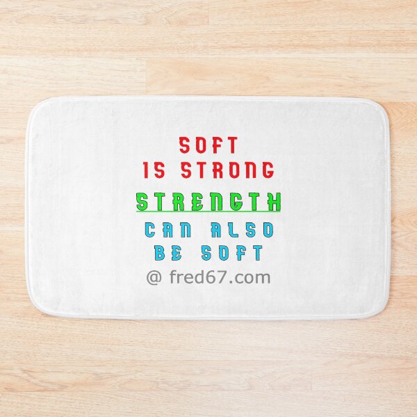 Item preview, Soft Is Strong designed and sold by AlienAlmanac.