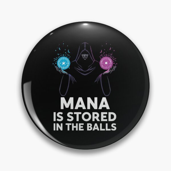 Item preview, Mana is Stored in The Balls Magician Sorcerer Witcher Wizard T-Shirt designed and sold by Martysstore.