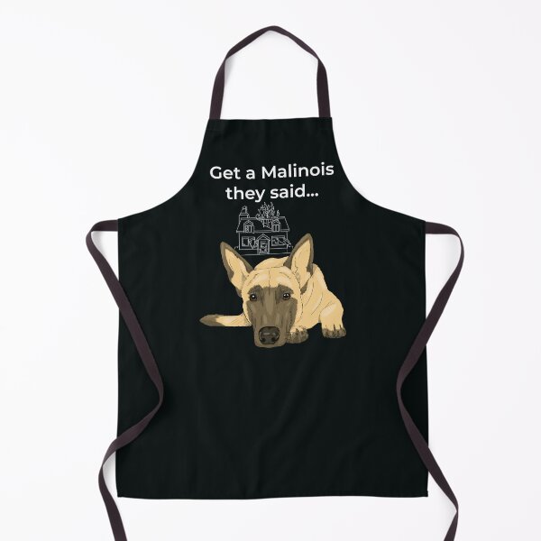 Item preview, Get a Malinois they said... belgian Shepherd Lover designed and sold by PolaMaku.