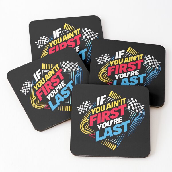 Item preview, If You Ain't First, You're Last designed and sold by gear-posters.