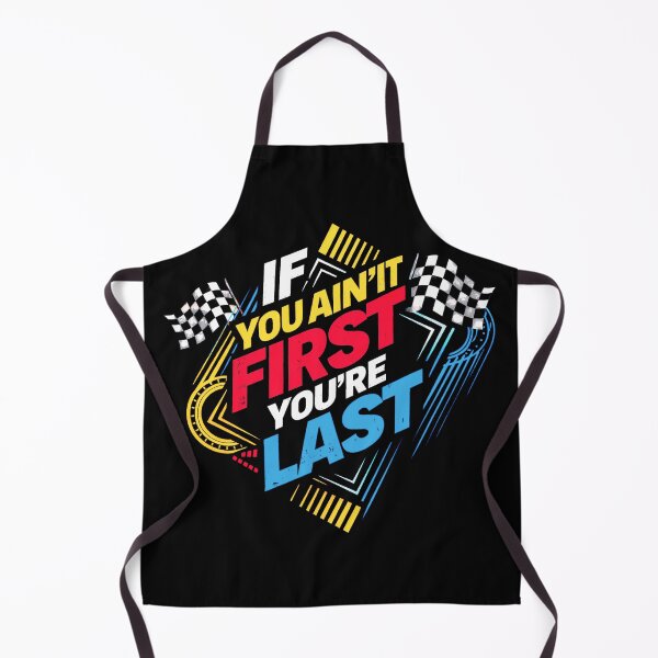 Item preview, If You Ain't First, You're Last designed and sold by gear-posters.