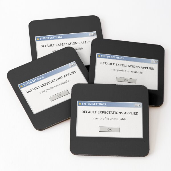 Item preview, Default Expectations Applied – Retro System Message Humor designed and sold by Mad Factory Designs.