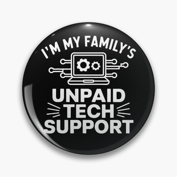 Item preview, I'm My Family's Unpaid Tech Support designed and sold by herbwaters.