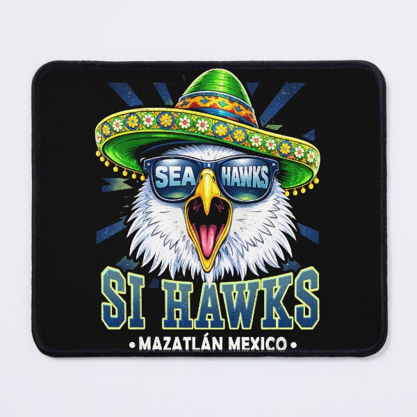 Item preview, Si Hawks Mazatlan Mexico Sombrero Eagle - Seattle Football Vacation Parody designed and sold by Patchina.
