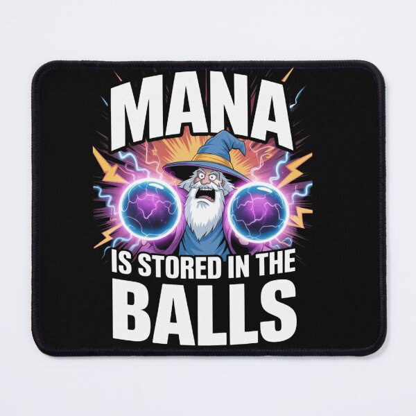 Item preview, Mana is Stored in The Balls Magician Sorcerer Witcher Wizard T-Shirt designed and sold by Martysstore.