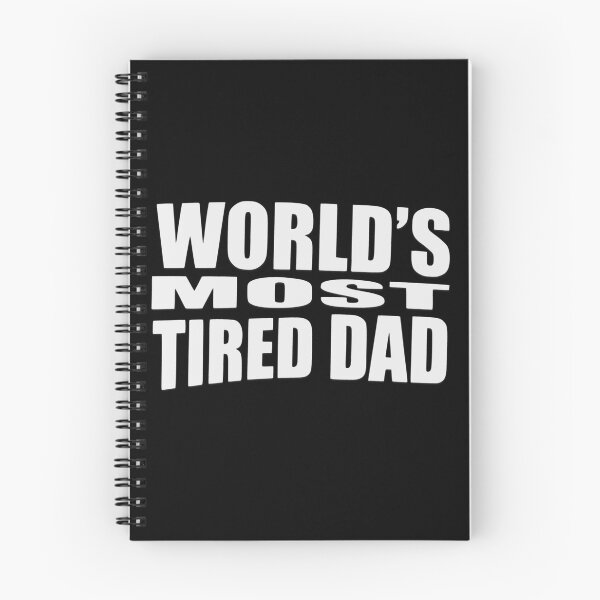 Item preview, World’s Most Tired Dad T-Shirt – Funny Father Tee designed and sold by InkForge Studio.
