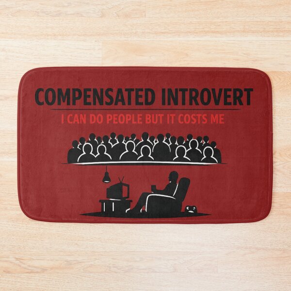 Item preview, COMPENSATED INTROVERT I CAN DO PEOPLE BUT IT COSTS ME  designed and sold by PERSPECTIVERED.