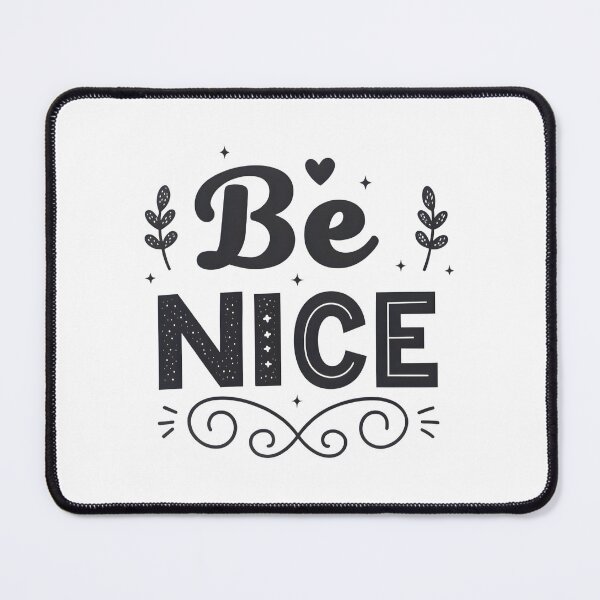 Item preview, Be Nice .. designed and sold by nimmitrends.
