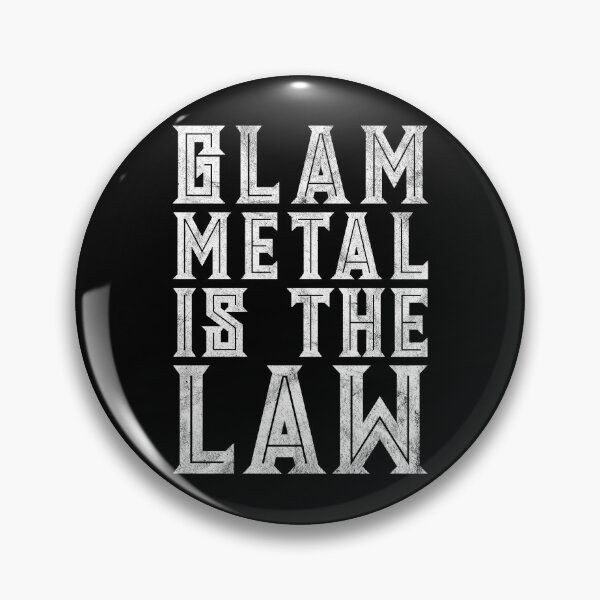 Item preview, GLAM METAL IS THE LAW designed and sold by Carl's Clothing.