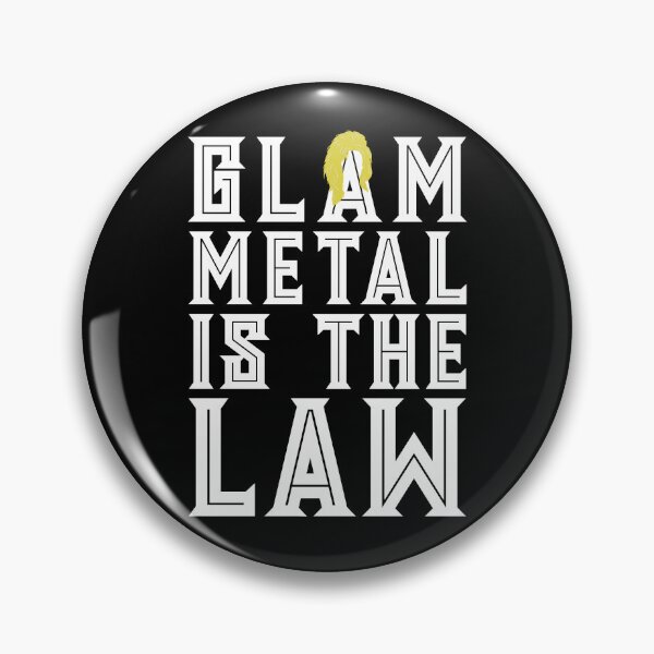 Item preview, GLAM METAL IS THE LAW designed and sold by Carl's Clothing.
