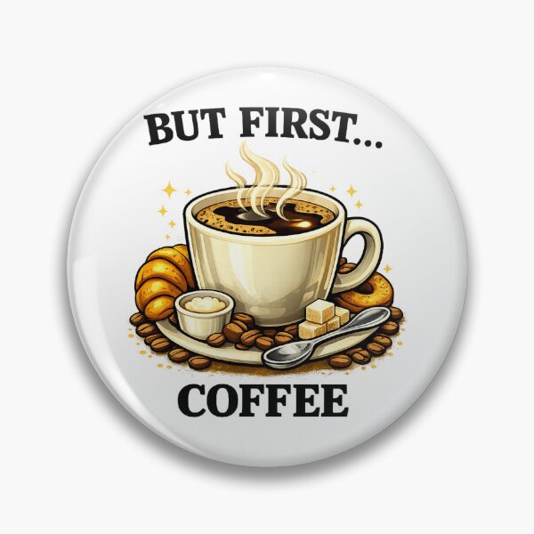 Item preview, But First Coffee – Funny Coffee Lover Design designed and sold by Boot Culture.